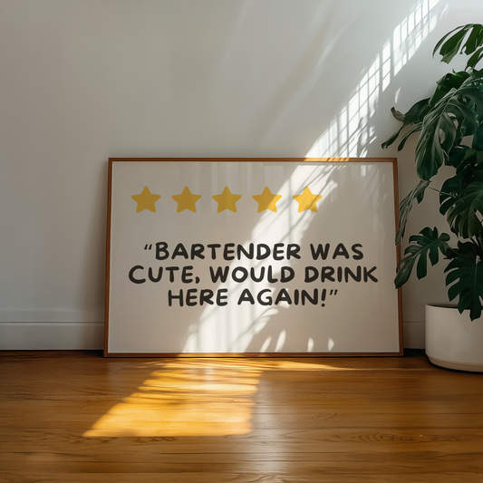 Bartender Was Cute, Would Drink Here Again
