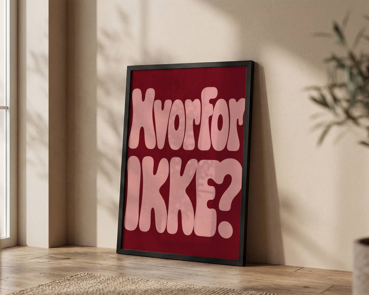 Hvorfor Ikke - Typografisk Kunst No.1
